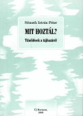 Mit hoztál?
