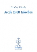 Arcok törött tükörben