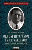 Orvosi hivatásom és hitvallásom
